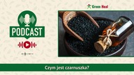 Na co pomaga czarnuszka? [PODCAST]