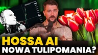Nowa tulipomania.  Hossa AI