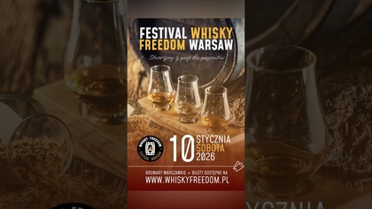 Festiwal Whisky Freedom Warsaw startuje 10 stycznia 