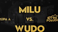 MILU vs. WUDO / Bitwa o Południe 2019 (Grupa A)