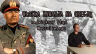 Włoska inwazja na Grecję 1940 r.  - Największy błąd Mussoliniego