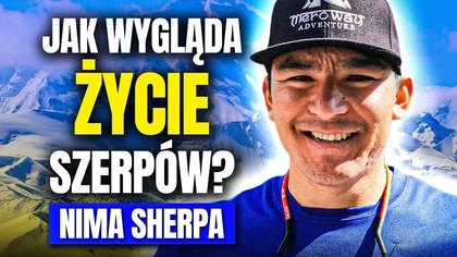 Z HIMALAJÓW DO POLSKI - JAK WYGLĄDA PRAWDZIWE ŻYCIE SZERPÓW?