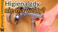 Jak zachować higienę, gdy w kranie nie ma wody?