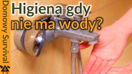 Jak zachować higienę, gdy w kranie nie ma wody?