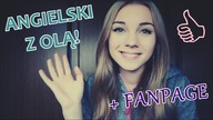 ANGIELSKI Z OLĄ: present simple, present continuous + FANPAGE! :)