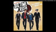 Big Time Rush - Til I Forget About You (Cash Cash Remix Radio Edit) (Bonus Track)