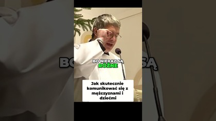 Jak skutecznie komunikować się z mężczyznami i dziećmi #pawlukiewicz