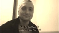 Szary Człowiek - Kocham Cię (Chłopcy z Placu Broni cover)