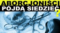 Aborcjoniści PÓJDĄ SIEDZIEĆ? Śledztwo wznowione | M.  Dzierżawski