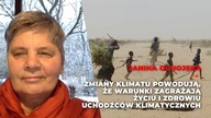 Janina Ochojska o uchodźcach klimatycznych