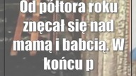 Od półtora roku znęcał się nad mamą i babcią.  W końcu podpalił dom