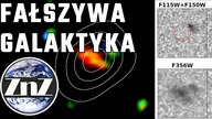 Teleskop Jamesa Webba wykrył FAŁSZYWA galaktykę