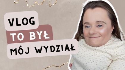 Zabieram Was na mój wydział | Vlog | Magdalena Augustynowicz