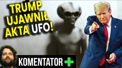 Stało Się! Trump Ujawnił Akta UFO! Teraz Wszystko Potoczy Się Szybko! - Analiza Ator