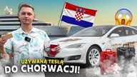 CZY WARTO KUPIĆ UŻYWANĄ TESLE W 2024 ROKU? Wady, zalety i wyprawa do Chorwacji 