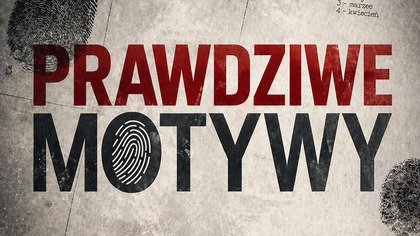 Prawdziwe motywy S01E01