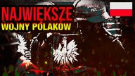 10 NAJWIEKSZYCH WOJEN POLAKOW