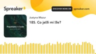 185.  Co jeśli mi źle?