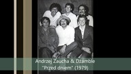 Andrzej Zaucha & Dżamble - Przed dniem (1979)