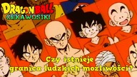 Czy istnieje granica ludzkich możliwości? / Dragon Ball Ciekawostki