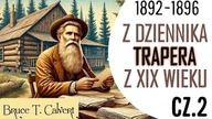 [2] Z dziennika Trapera z XIX wieku (Braterstwo, Stopy, Gromadzenie sił) [1892] Bruce T.  Calvert