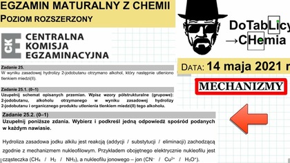 ZADANIE 25 CKE 2021 MAJ HYDROLIZA UTLENIANIE SUBSTYTUCJA NUKLEOFILOWA