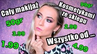 Cały Makijaz Kosmetykami Ze Sklepu Wszystko od 50grNajtańsze Kosmetyki Ever Test 7h Vlog