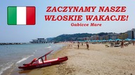 Zaczynamy nasze WŁOSKIE wakacje  Pierwszy dzień pełen odpoczynku i plażowania w Gabicce Mare