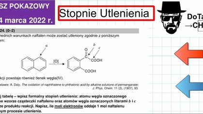 ZADANIE 24 CKE 2022 POKAZOWY.  NAFRTALEN  STOPNIE UTLENIENIA, AROMARTYCZNE.  #chemia