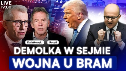AFERA W SEJMIE, TRUMP DEPORTUJE UKRAIŃCÓW? | KWIATKOWSKI, ROSATI | NA ŻYWO