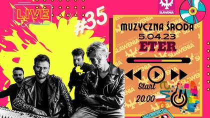 Muzyczna Środa: #35 ETER