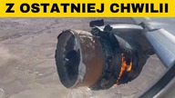 Z OSTATNIEJ CHWILI: Wybuch silnika w Boeingu 777