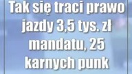 Tak się traci prawo jazdy: 3,5 tys.  zł mandatu, 25 karnych punktów