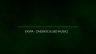 EKIPA - ZAEBYŚCIE (8D MUSIC)