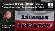 Polskie zasoby naturalne są większe aniżeli norweskie ! OKOPZN cele i organizacja - Ewa Paradzińska