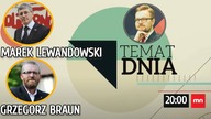 Marek Lewandowski i Grzegorz Braun gośćmi Tematu Dnia