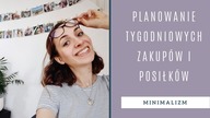 Jak skutecznie planować zakupy i posiłki na cały tydzień?