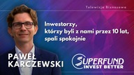 Superfund TFI jest od 10 lat liderem w zakresie wskaźników ryzyka