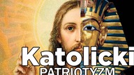 AncientBlast - Katolicki Patriotyzm. Czego należy unikać?