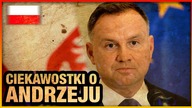 10 CIEKAWOSTEK O ANDRZEJU DUDZIE