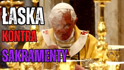 Prawdziwa Łaska Boża kontra katolicka magia sakramentów | Fabian Błaszkiewicz