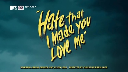 [FAKE] Ariana Grande - hate that i made you love me [MTV POLSKA] (TOP 7 AT 7) {2015}