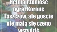 Hetman Zamość ograł Koronę Łaszczów, ale goście nie mają się czego wstydzić