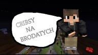 CribsyNaBrodatych #2/Znowu 1.8/Brodaci.net[1.8]