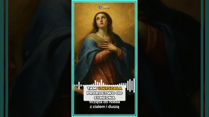 Życie Panienki: Smutek, Poświęcenie i Proroctwo