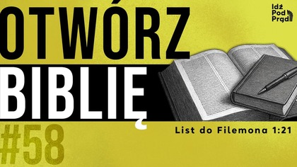 OTWÓRZ BIBLIĘ #58 | List do Filemona 1:21