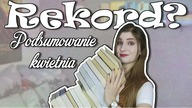 Rekord? Przeczytałam 52 książki| Kwietniowy wrap up/ Podsumowanie kwietnia 2018
