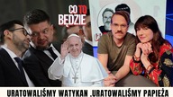 Papież, Burak i Obajtek  o podsłuchach w Orlenie i ratowaniu papieża