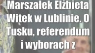 Marszałek Elżbieta Witek w Lublinie.  O Tusku, referendum i wyborach [zdjęcia]