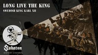 Long Live the King  Swedish King Karl XII  Sabaton History 024 [Official]